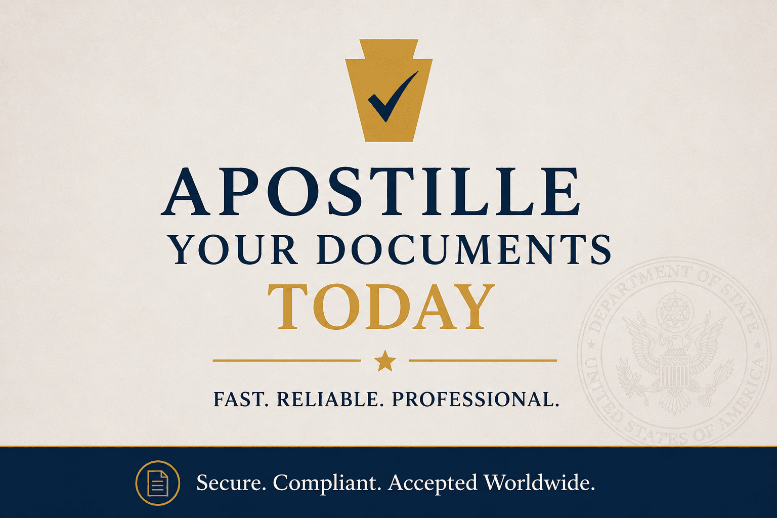 Apostille your documents today. Fast, reliable, and professional. Secure, compliant, and accepted worldwide.